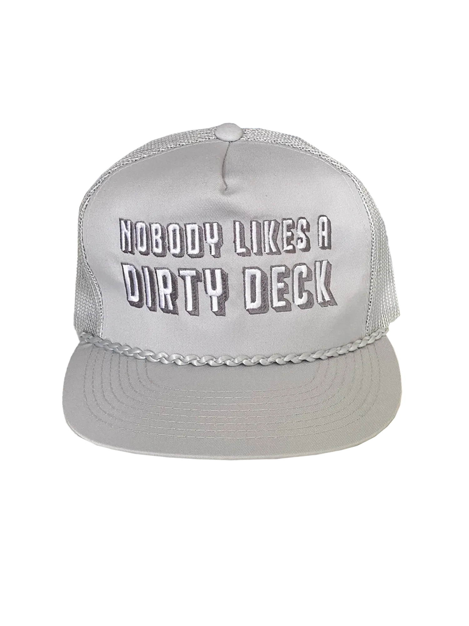 Nobody Likes A Dirty Deck Hat