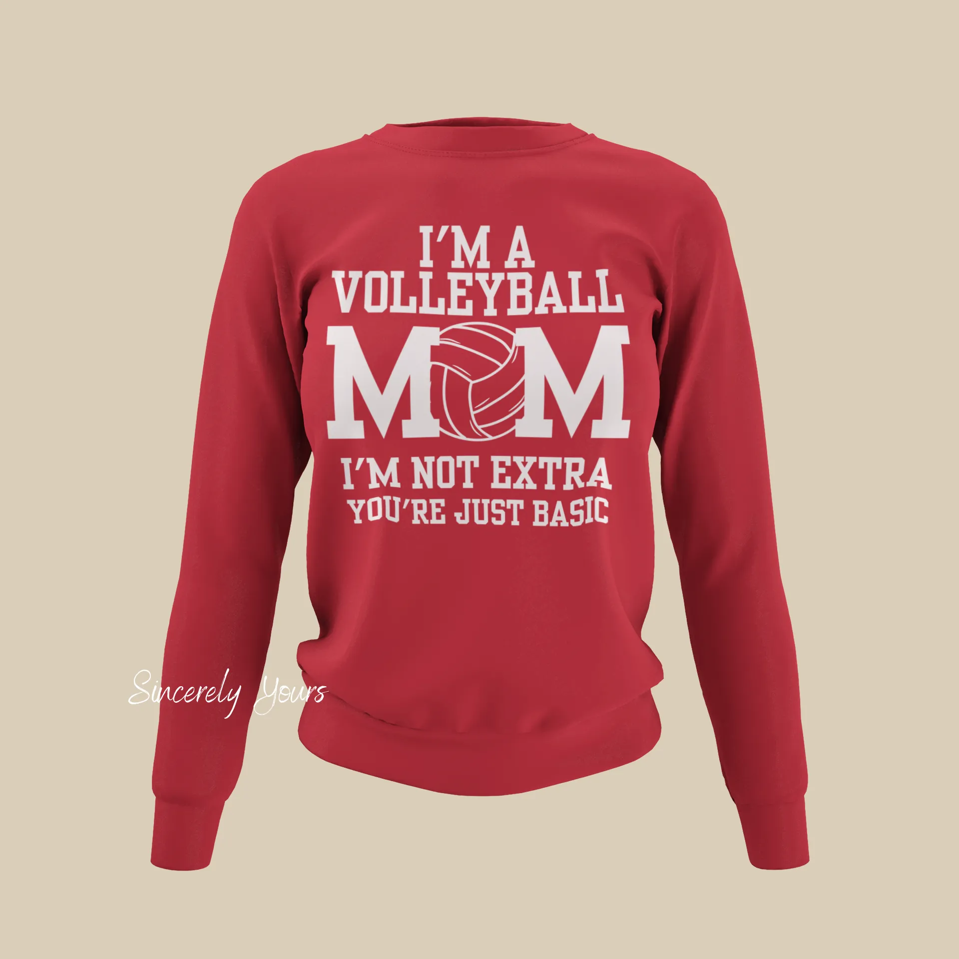 Volleyball Mom | I'm Not Extra - Sweatshirt